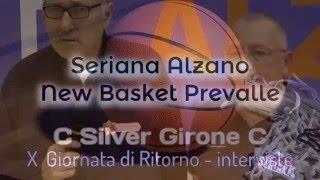 Seriana Alzano - New Basket Prevalle, interviste