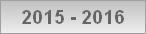 2015 - 2016